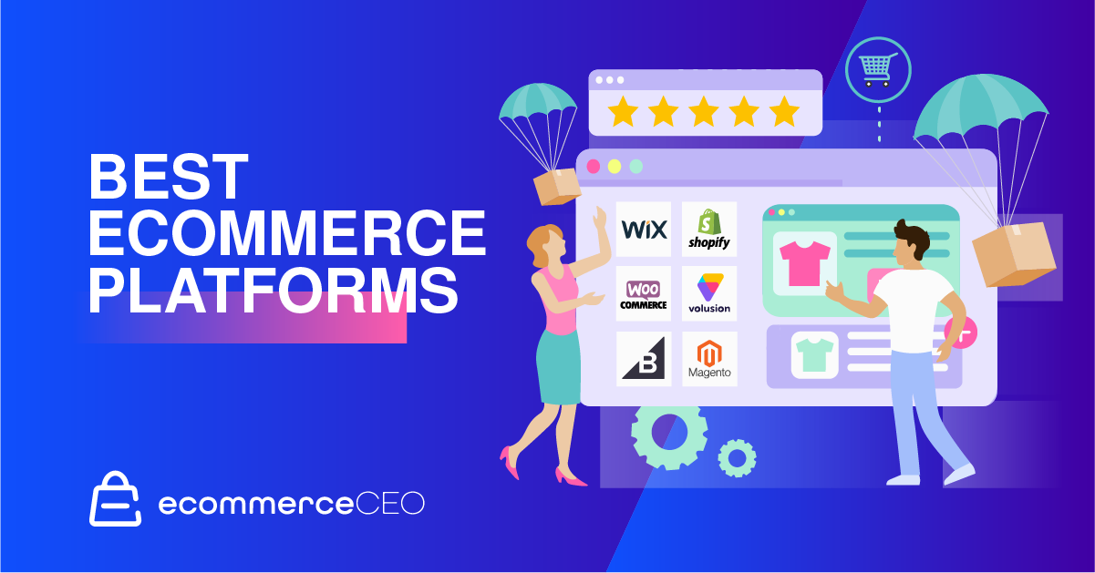 11 Best Ecommerce Platforms Compared & Rated For 2022